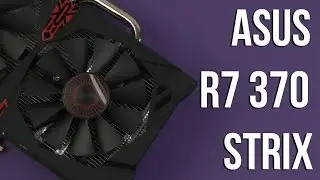 Распаковка Asus R7 370 Strix