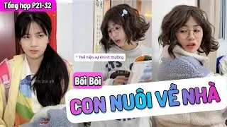 [Tổng hợp] Con nuôi về nhà | P21-32