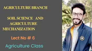 Agriculture branch Soil science and Agriculture mechanization