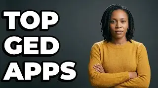 What Are The Best Apps For GED Exam Prep?