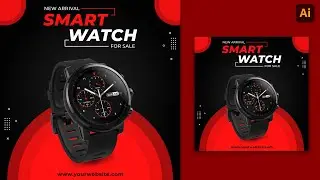 How to Create A Smartwatch Product Banner or Social Media Post Design in Adobe Illustrator 2021