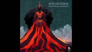 Afrosideral - Aggayu El Inmenso ( Instrumental ) ( 2023 )