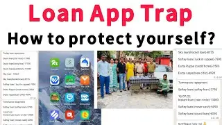 Loan App Trap,How to protect yourself?Fake Loan App list,Money Snap,Sivan Wallet,Ram Loan,Rupeepark