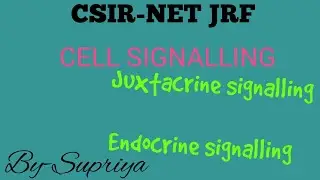 cell signalling| juxtacrine and endocrine signalling | cell signalling csir net