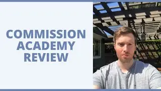 Commission Academy Review - Will They Really Teach You How To Build A Thriving Online Business?
