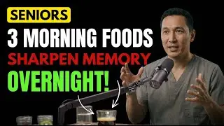 Seniors: These 3 Morning Foods Sharpen Memory and Heal the Brain Overnight