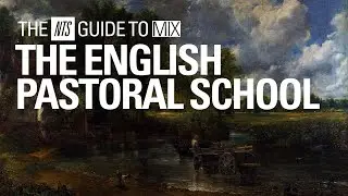 English Pastoral School Classical Mix【 THE NTS GUIDE TO… 】