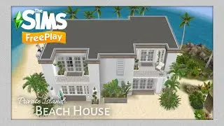 The Sims FreePlay | BEACH HOUSE (Private Island) House Tour + Floor Plans
