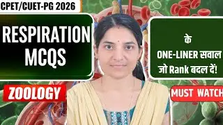 Most Important Respiration MCQs 😱 | CUET PG & CPET Odisha Biology