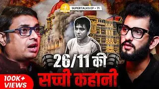 DARK REALITY Of 26/11 Attacks - Failure Of R&AW? | ft Top Crime Reporter Jitendra Dixit | EP-71