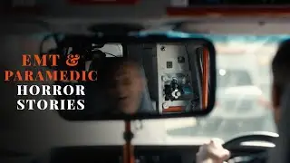 5 Most Disturbing  EMT & PARAMEDIC Horror Stories