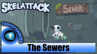 Skelattack &ndash; The Sewers Playthrough Part 2