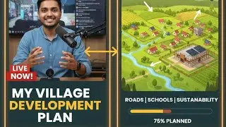 Building a Better Future: How I Plan to Transform My Village 🏡✨