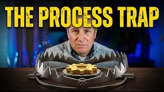 Breaking the Process Trap: How to Achieve Real Results