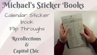 Recollections & Capitol Chic - Calendar Sticker Book Flip Throughs