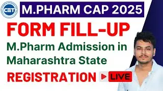 Maharashtra M.Pharm Admission 2025 | Live Form Filling Demo | M.Pharm CAP Round Registration