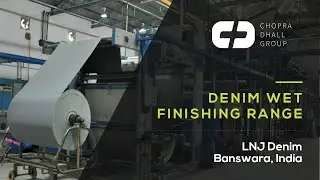 CDG Denim Wet Finishing Range - LNJ Denim(Banswara, India)