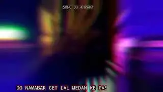 Sonu DJ ANPARA DO NAMABAR GET LAL MEDAN KE PAS SAMAPARK KRE
