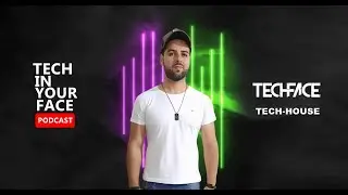 Techface - Tech-House @ Tech in your Face #14