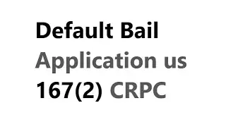 Default bail under section 167(2) of the crpc,1973 .