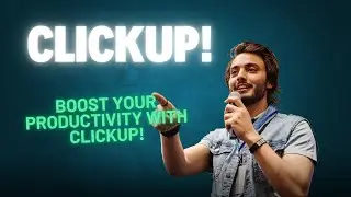 Boost Your Productivity with ClickUp!