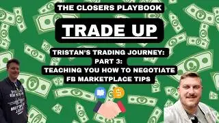 Tristan&rsquo;s Trading Journey Part 3 | Negotiation, Document, Flips, Trades & Making Free Money
