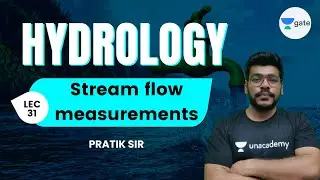 L 13 | Stream flow measurements | Hydrology #GATE2022 by Pratik Sir
