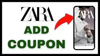 Как добавить купон в приложение ZARA 2025?