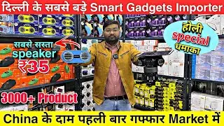 CHINA के रेट Delhi में पाए- Mobile Accessories के IMPORTER से जुड़े 😳🔥 Delhi Smart gadgets market 