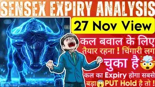 Tomorrow Sensex Expiry Prediction | Sensex Expiry Day Strategy | Sensex Prediction Tomorrow 27 Nov
