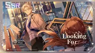 Tears of Themis Vyn SSR [Looking For] + Video Call (Simplified Chinese dub)