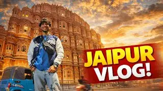 JAIPUR VLOG ❤️