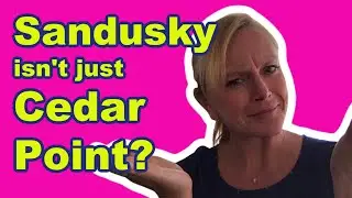 There's more to Sandusky than Cedar Point?