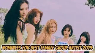Nominees For Best Female Group Artist 2019 (K-Pop Music Awards)