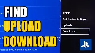 How to Find your Uploads or Downloads on your PS4 Console (Best Method)
