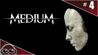 The Medium #4 | Va vers la lumi&egrave;re ! [LET'S PLAY] [FR]