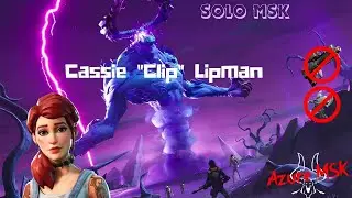 Cassie Clip Lipman Solo MSK (No Healoff) (No Discharger or Potshot)