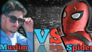 Muslim VS Spiderman New Video Muslim Khan Hero