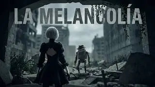 12 La melancol&iacute;a de Jean Paul P2   Nier Automata