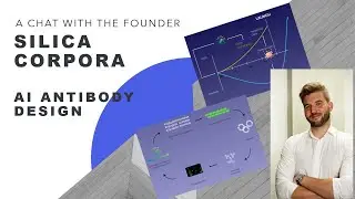 Innovate & Immunize: The AI Revolution in Antibody Design AI chat with the founder of Silica corpora