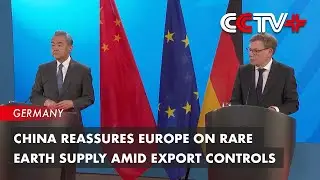 China Reassures Europe on Rare Earth Supply Amid Export Controls