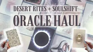 First Look + Unboxing the Desert Rites & SoulShift Oracles: Haven’t seen these on tarot tube?