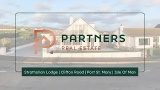 🎥 Strathallan Lodge, Clifton Road, Port St Mary | Isle of Man Property Tour 🏡🌊