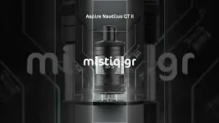Aspire Nautilus GT II #katerini #mistiq #&kappa;&alpha;&tau;&epsilon;&rho;ί&nu;&eta;