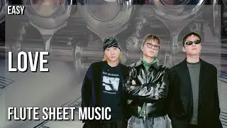 Flute Sheet Music: How to play love by wave to earth