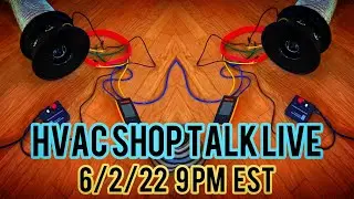 6/2/22 | HVAC Shop Talk Live