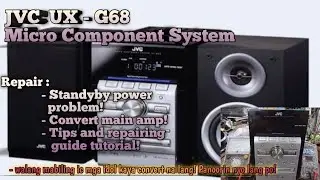 JVC UX-G68 Micro Component System | Repair! Standby power problem! Convert main amp!