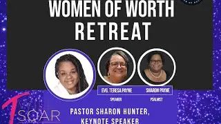 Women of Worth Retreat 2022 I Evangelist Teresa Payne I VCOH