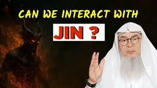 Is it permissible to interact with Jinn ? 