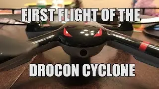 DROCON CYCLONE X708W DRONE FIRST TEST FLIGHT